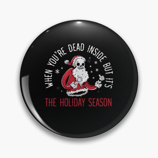 Item preview, Retro Its When Inside Classic Christmas But You Dead Are Funny Vintgae designed and sold by TMcConnellK.