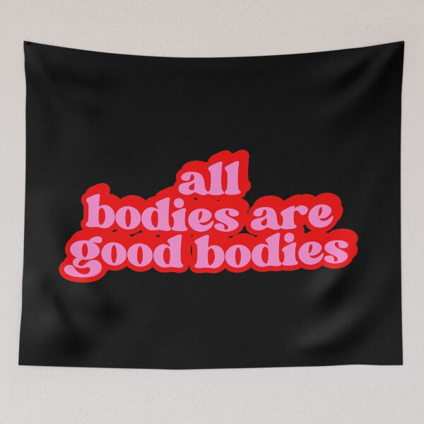 Item preview, All bodies are good bodies. designed and sold by SWETA HALDER.