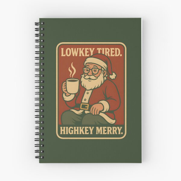 Item preview, Lowkey Tired. Highkey Merry designed and sold by Tattee.