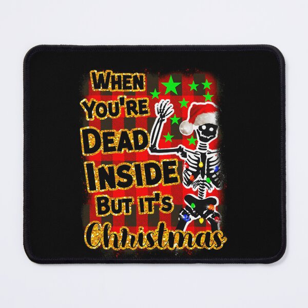 Item preview, When But Dead Christmas Are Inside You Its Funny Retro Classic Vintgae designed and sold by TMcConnellK.