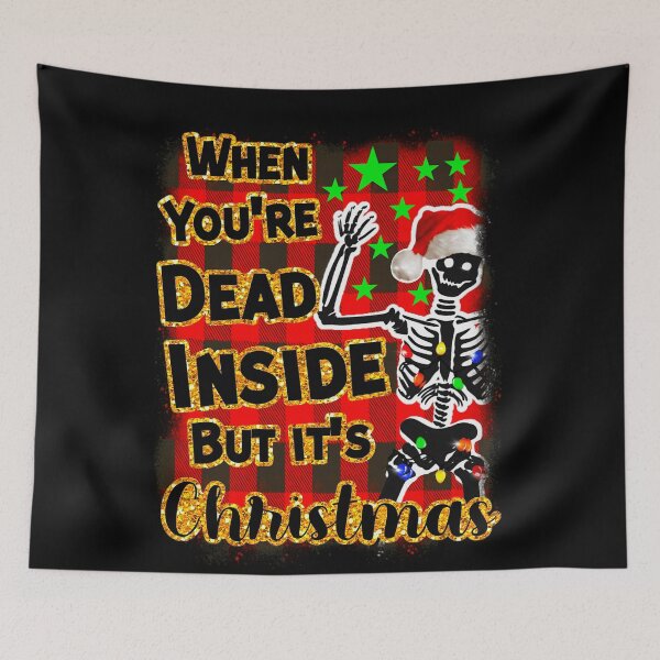 Item preview, When But Dead Christmas Are Inside You Its Funny Retro Classic Vintgae designed and sold by TMcConnellK.