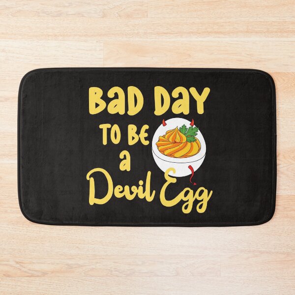 Item preview, Bad Day to Be A Deviled Egg Fall Thanksgiving Food Meme designed and sold by Colorfulman.