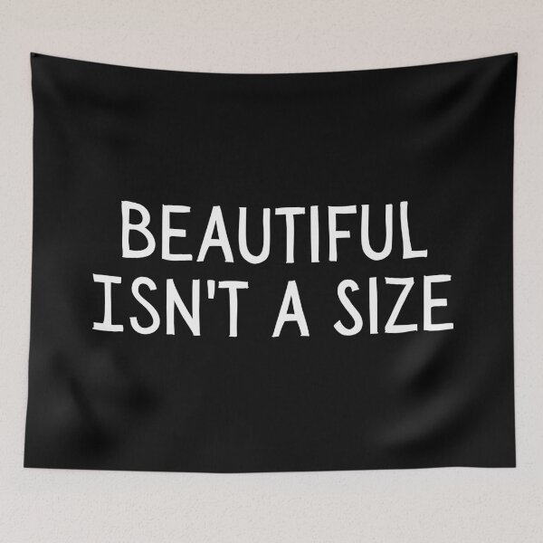 Item preview, Beautiful Isn't a Size designed and sold by SWETA HALDER.