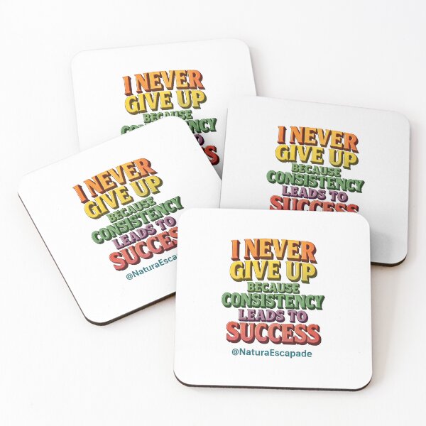 Item preview, I never give up because consistency leads to success  designed and sold by GoodVibeshop8.