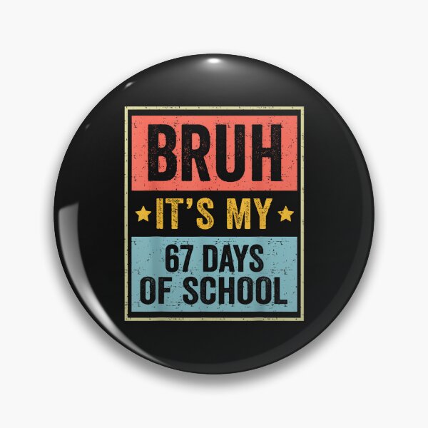 Item preview, Bruh Its My 67 Days Of School Vintage Six Seven Meme Teacher  designed and sold by cawtoon.