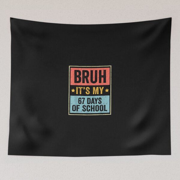 Item preview, Bruh Its My 67 Days Of School Vintage Six Seven Meme Teacher  designed and sold by cawtoon.