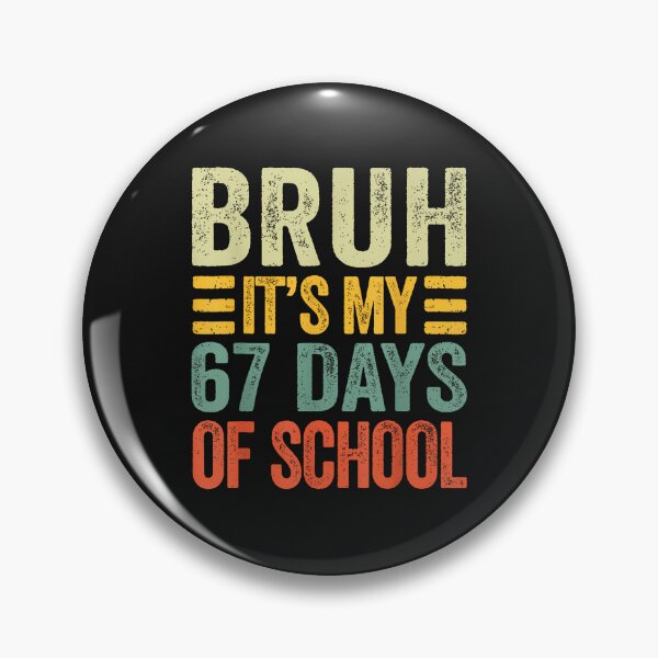 Item preview, Bruh It'S My 67 Days Of School Retro Six Seven Teacher Kids designed and sold by cawtoon.