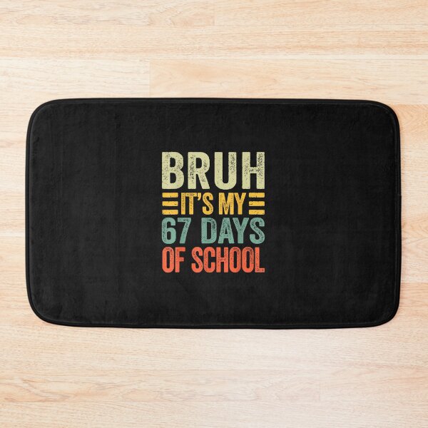 Item preview, Bruh It'S My 67 Days Of School Retro Six Seven Teacher Kids designed and sold by cawtoon.