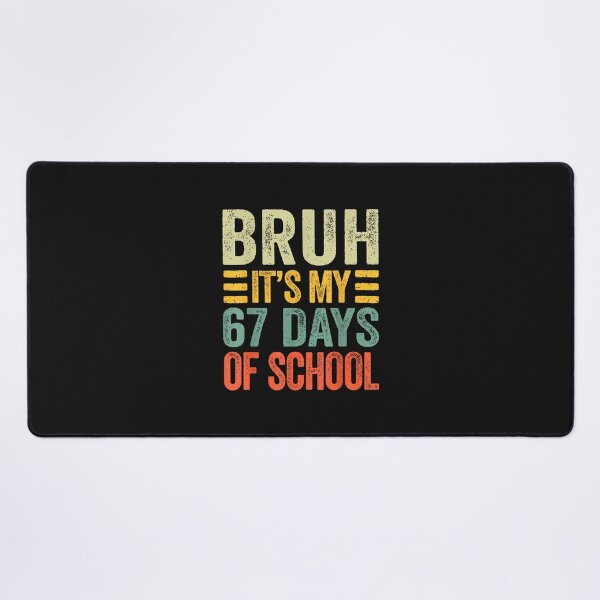 Item preview, Bruh It'S My 67 Days Of School Retro Six Seven Teacher Kids designed and sold by cawtoon.