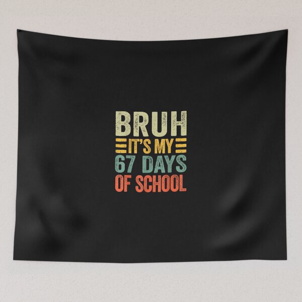 Item preview, Bruh It'S My 67 Days Of School Retro Six Seven Teacher Kids designed and sold by cawtoon.