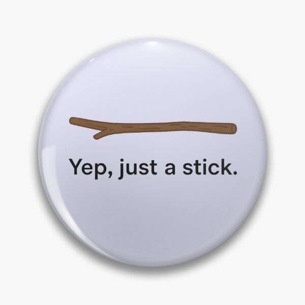Item preview, Yep, Just a Stick – Minimalist Nature Humor designed and sold by Ombrya.