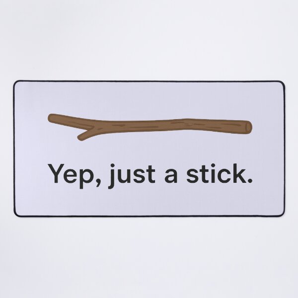 Item preview, Yep, Just a Stick – Minimalist Nature Humor designed and sold by Ombrya.