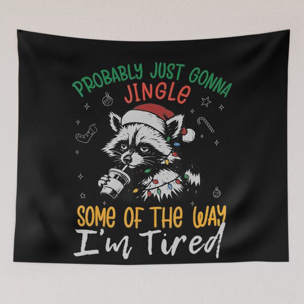 Item preview, Retro Gonna I'm of Tired Some Probably The Just Way Jingle Vintage Classic designed and sold by StacyBattleArt.