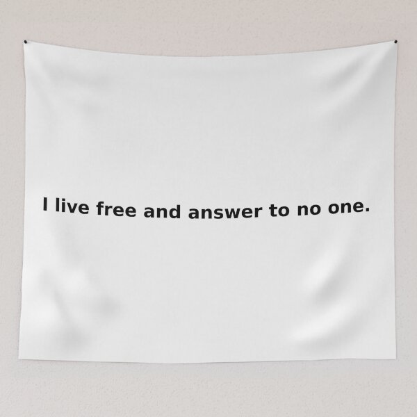 Item preview, “I live free and answer to no one” – Independence Quote designed and sold by Les-Ink-Studio.