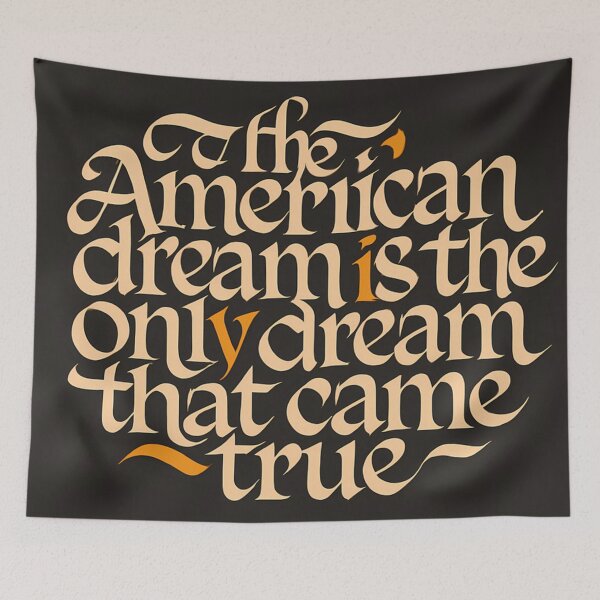 Item preview, The American Dream Is the Only Dream That Came True designed and sold by aminz4.