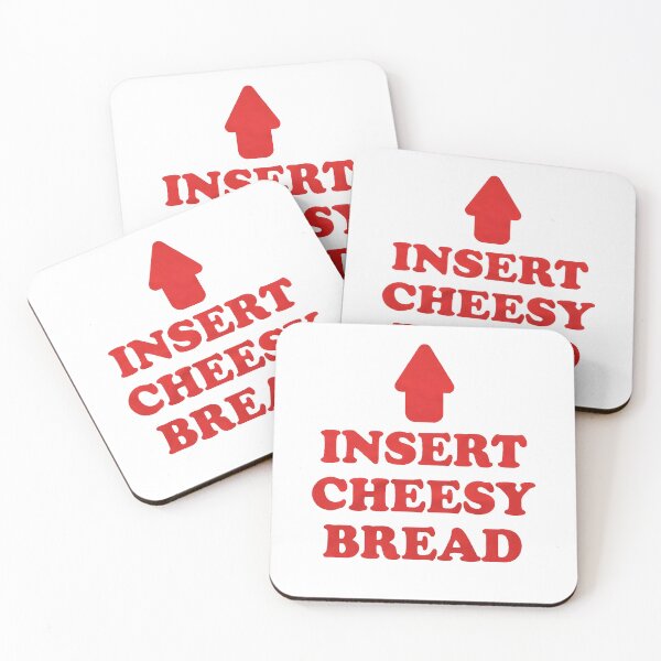 Item preview, Insert Cheesy Bread Funny Sayings designed and sold by Meledinamayaleo.
