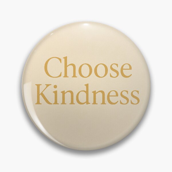 Artikelvorschau, Choose Kindness – Wähle Freundlichkeit entworfen und verkauft von RZandRaiDesigns.