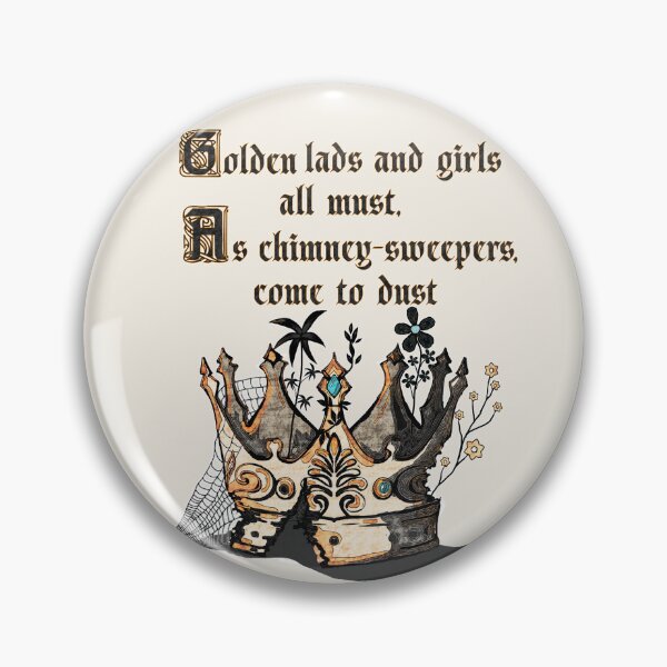 Item preview, Golden lads and girls all must, as chimney-sweepers, come to dust designed and sold by Kyradem.