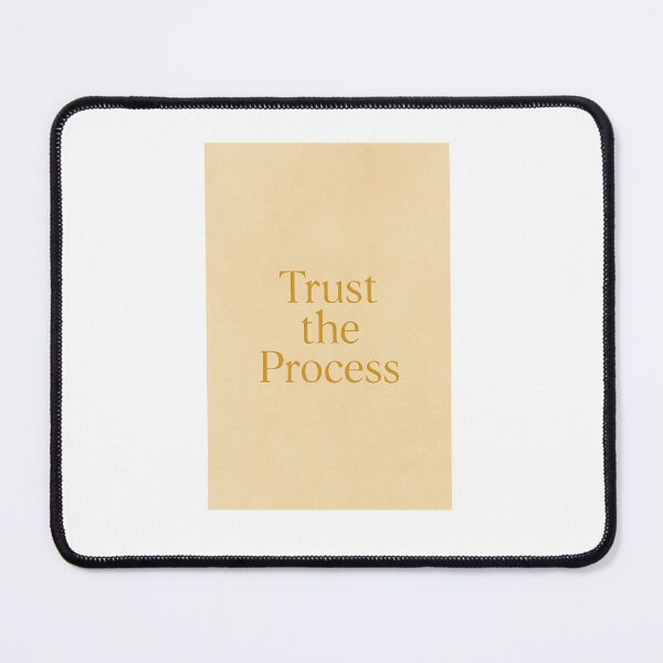 Artikelvorschau, Trust the Process – Vertraue dem Prozess entworfen und verkauft von RZandRaiDesigns.