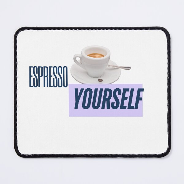Item preview, Espresso yourself Coffee designed and sold by LaMilonga.