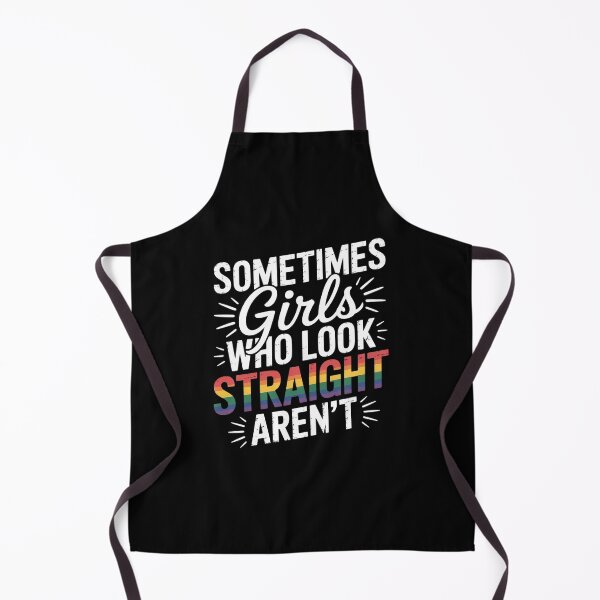Item preview, Sometimes Girls who look straight arent Lesbian designed and sold by RsFilsingerArt.