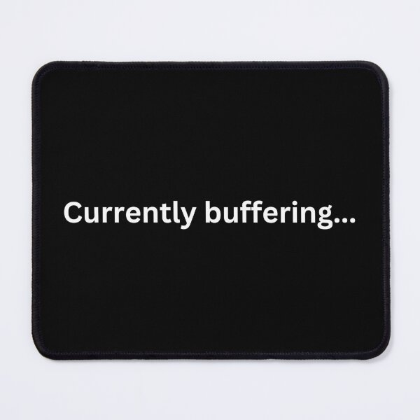 Item preview, Currently buffering designed and sold by SWETA HALDER.