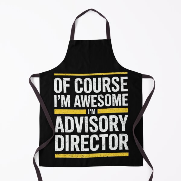 Item preview, Of Course I’m Awesome I’m Advisory Director Quote designed and sold by FreshVibe Prints.