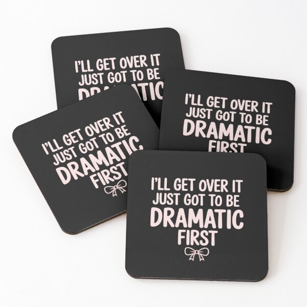Item preview, I'll get Over it just got be Dramatic First Cute Bow Graphic designed and sold by HaileyRobel.