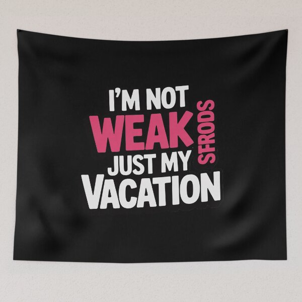 Item preview, I’m Not Weak My Steroids are Just on Vacation designed and sold by RayArmstrong.