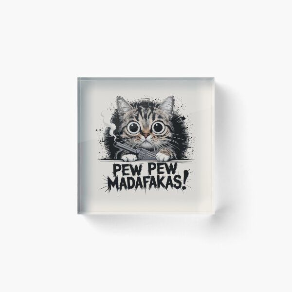 Item preview, Pew Pew Madafaka, Because sometimes chaos just looks adorable. designed and sold by EdgeDrip.