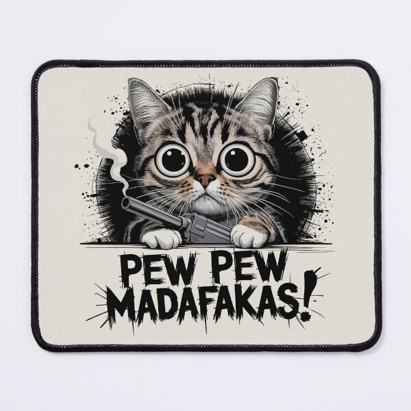 Item preview, Pew Pew Madafaka, Because sometimes chaos just looks adorable. designed and sold by EdgeDrip.
