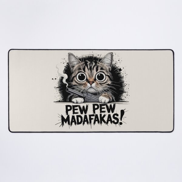 Item preview, Pew Pew Madafaka, Because sometimes chaos just looks adorable. designed and sold by EdgeDrip.