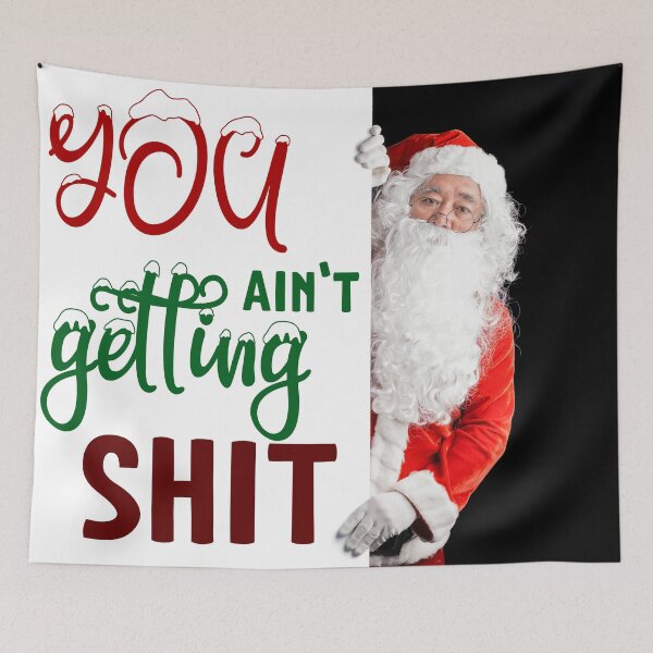 Item preview, Funny Santa Clause Joke: You Ain't Getting Sit! designed and sold by store52.