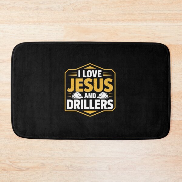 Item preview, I Love Jesus and Drillers, Well Driller and Worker Operator designed and sold by HaileyRobel.