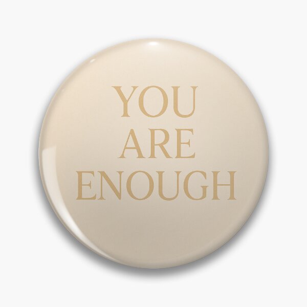 Item preview, You Are Enough designed and sold by RZandRaiDesigns.