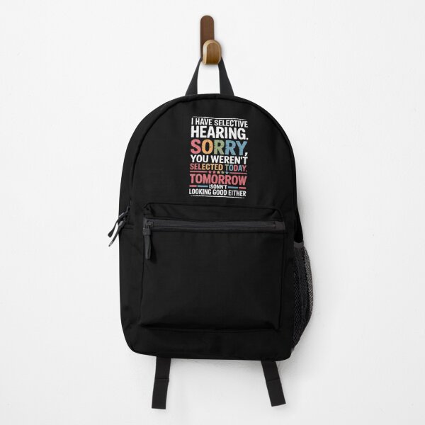 Item preview, I Have Selective Hearing Sorry You Weren't designed and sold by FranzFriesen.