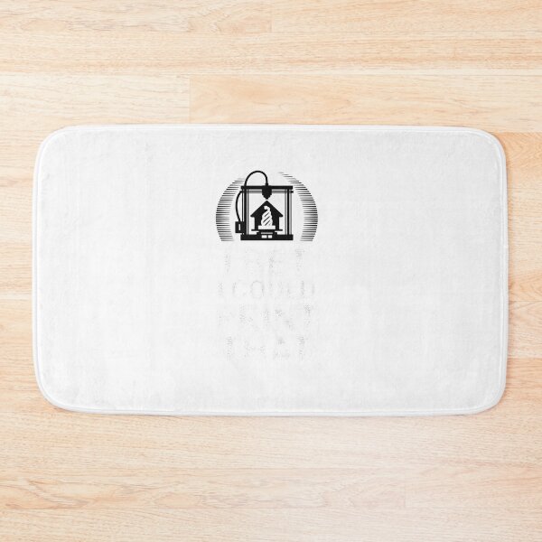 Item preview, I Bet I Could Print That 3D Printer designed and sold by RayArmstrong.