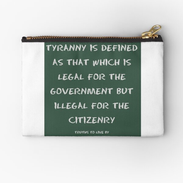 Tyranny is defined as Zipper Pouch