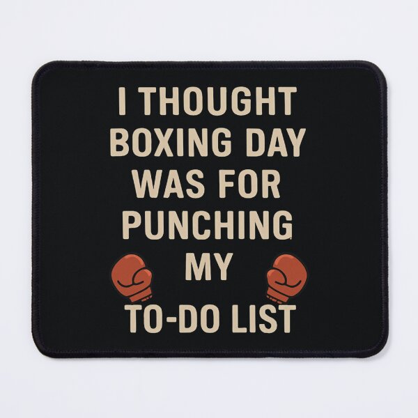 Item preview, Funny Boxing Day To-Do List Joke designed and sold by SidTastic .