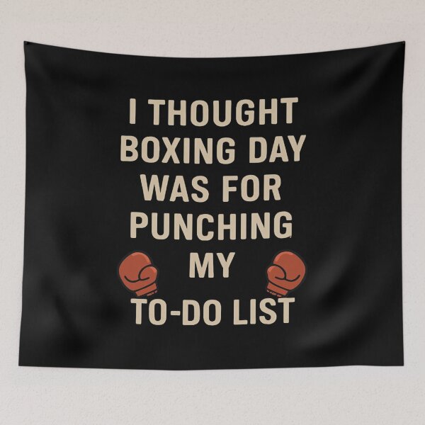 Item preview, Funny Boxing Day To-Do List Joke designed and sold by SidTastic .