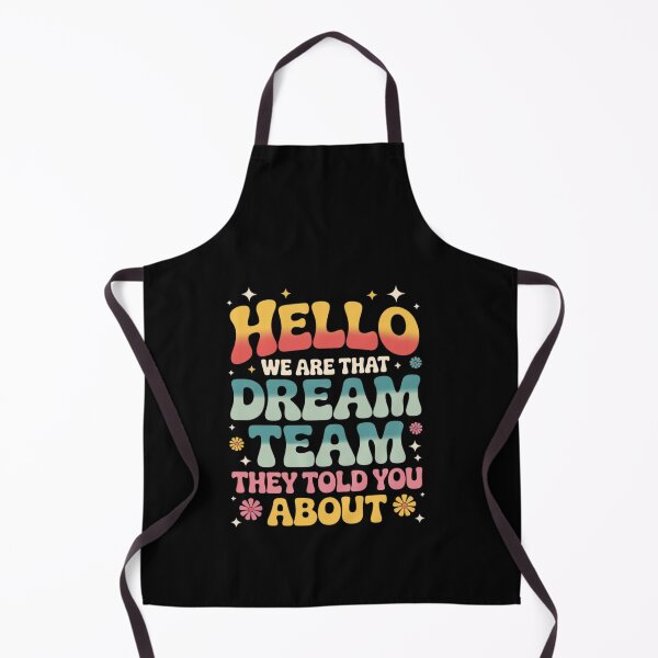 Item preview, Hello We are That Dream Team They Told You About Positive designed and sold by RayArmstrong.
