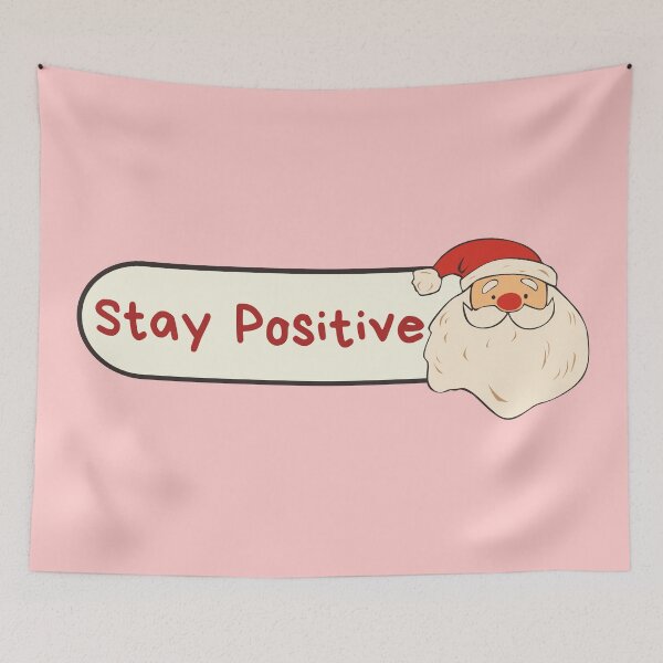 Item preview, Stay Positive, Santa designed and sold by Mirsh-design.