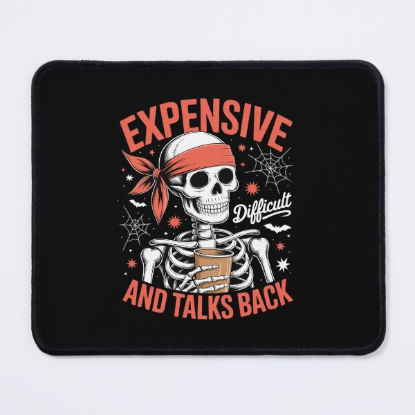 Item preview, Expensive Difficult & Talks Back Halloween Skeleton designed and sold by RayArmstrong.