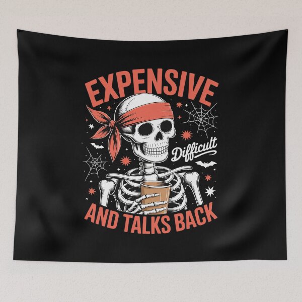 Item preview, Expensive Difficult & Talks Back Halloween Skeleton designed and sold by RayArmstrong.