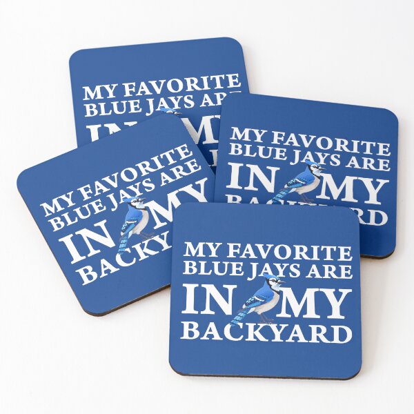 Item preview, MY FAVORITE BLUE JAYS ARE IN MY BACKYARD. designed and sold by SylwiaPrint.