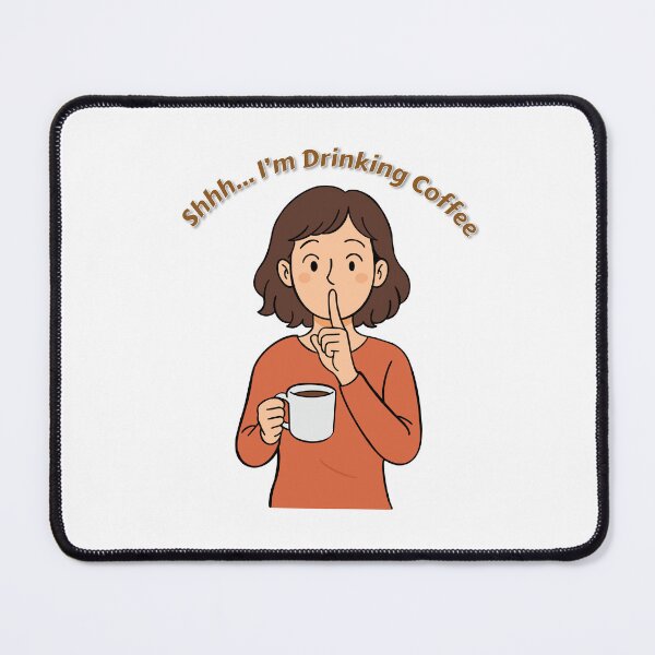 Item preview, Shhh... I'm Drinking Coffee designed and sold by TCServicesUK.
