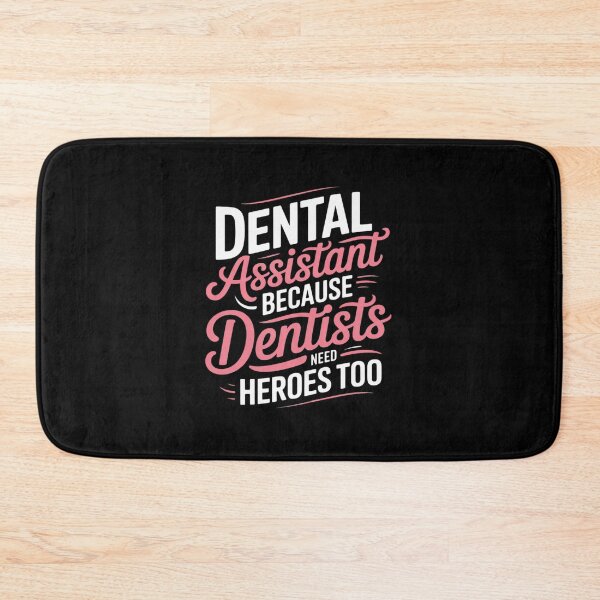Item preview, Dental Assistant Because Dentists Need Heros Too designed and sold by NeomiStoreSS.