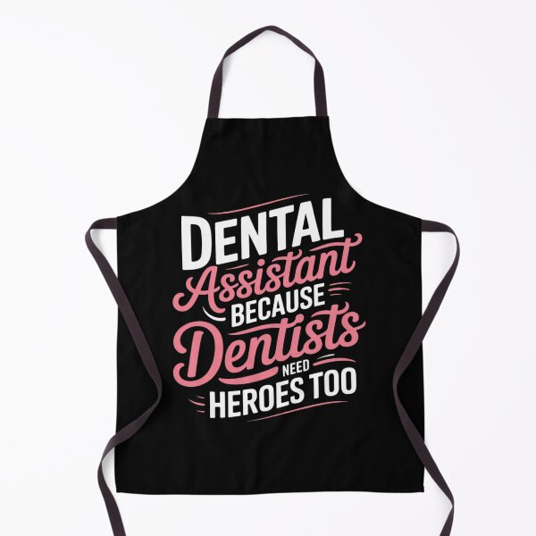 Item preview, Dental Assistant Because Dentists Need Heros Too designed and sold by NeomiStoreSS.