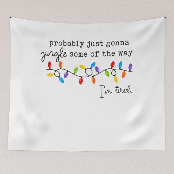 Item preview, Tired Jingle Way The Some of Classic I'm Vintage Retro Just Gonna Probably designed and sold by StacyBattleArt.