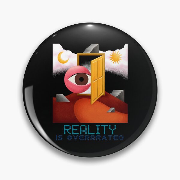 Item preview, Life: Reality is overrated - Eye designed and sold by AlfredsTees.